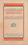 710487 Brochure ‘De Warmtevoorziening in Huizen, Hotels, Restaurants, Fabrieken, Ziekenhuizen, enz.’, uitgegeven door ...